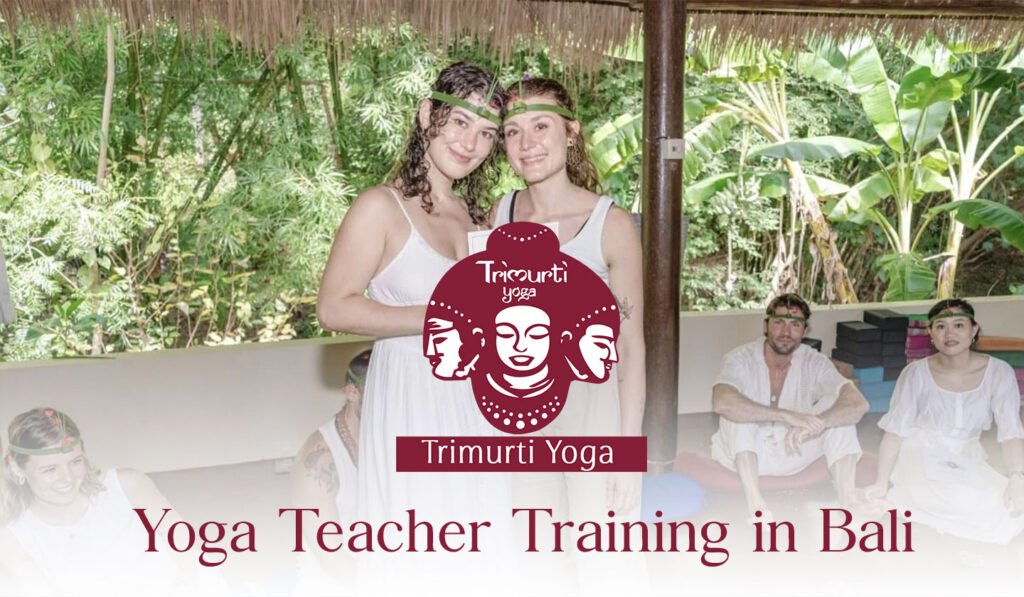 Authentic Yoga Teacher Training in Bali | Trimurti Yoga 2025