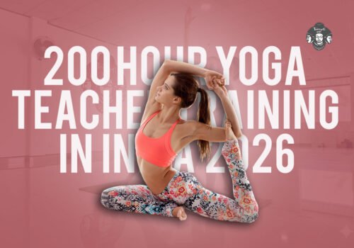 Best 200 Hour Yoga Teacher Training in India for 2026